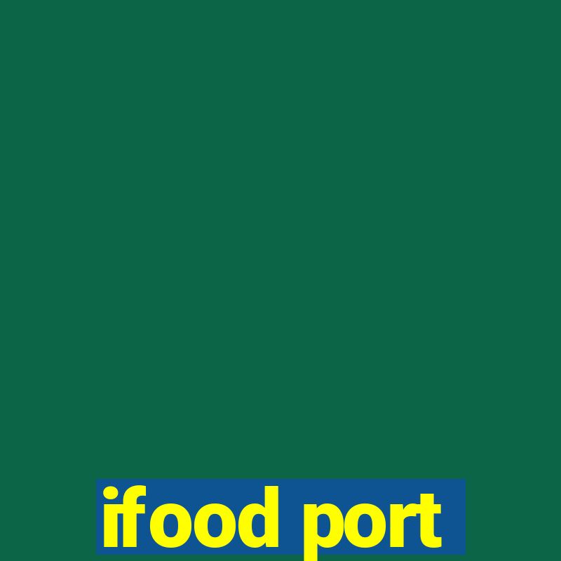 ifood port