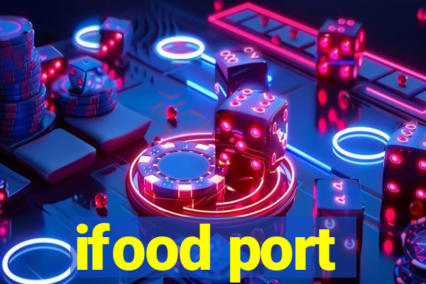 ifood port