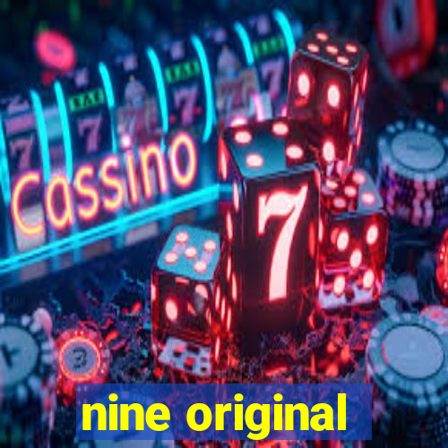 nine original