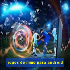 jogos de mmo para android