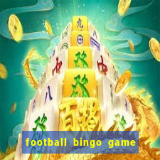 football bingo game - play now