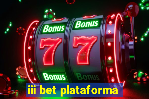 iii bet plataforma