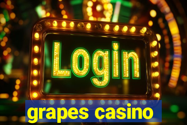 grapes casino