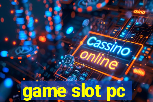 game slot pc