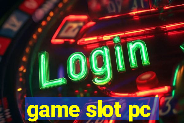 game slot pc