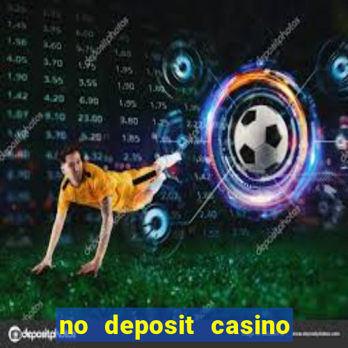 no deposit casino bonus code