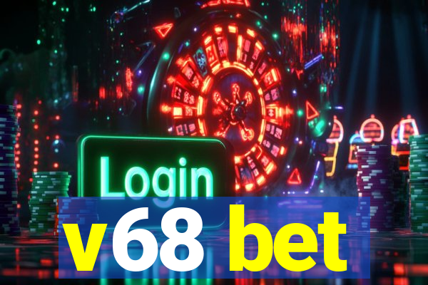 v68 bet