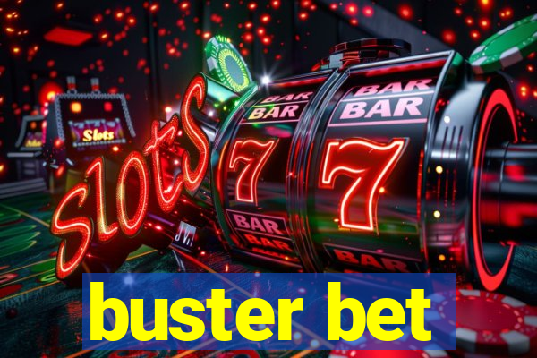 buster bet