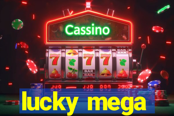 lucky mega