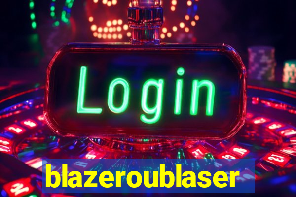 blazeroublaser