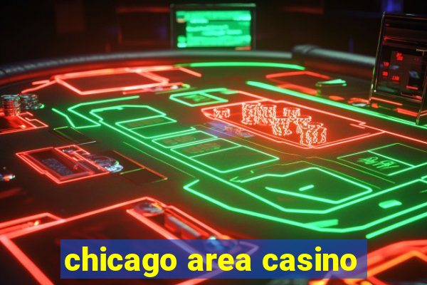 chicago area casino