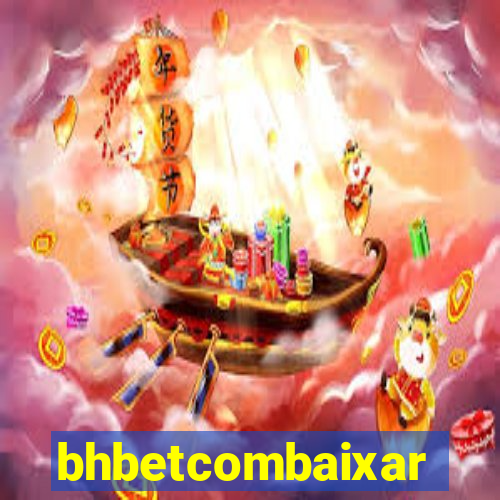 bhbetcombaixar