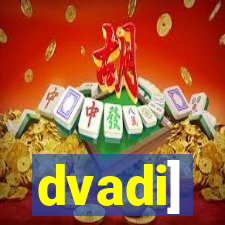 dvadi]