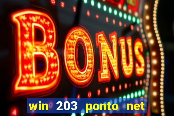 win 203 ponto net jogo download