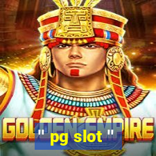 '' pg slot ''