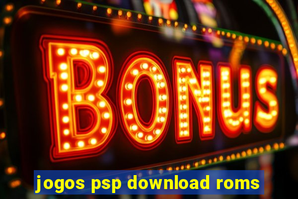 jogos psp download roms