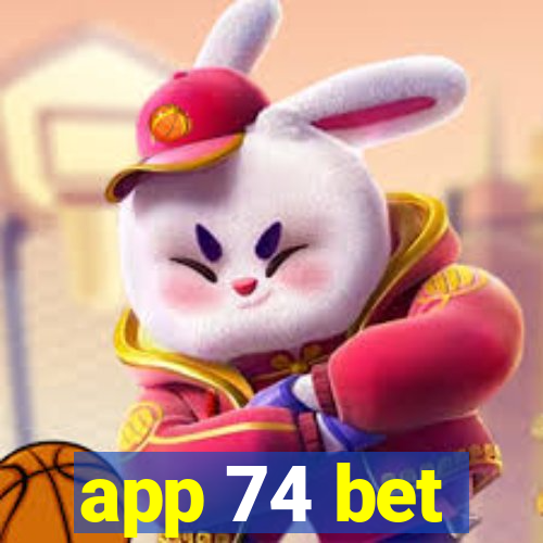 app 74 bet