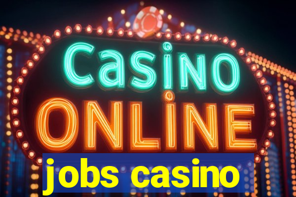 jobs casino