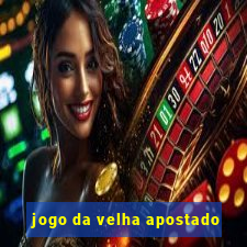 jogo da velha apostado