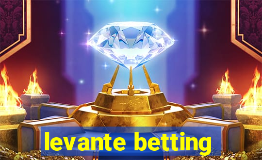 levante betting