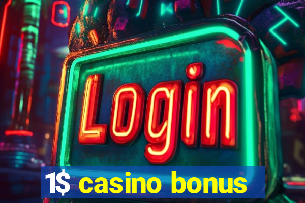 1$ casino bonus