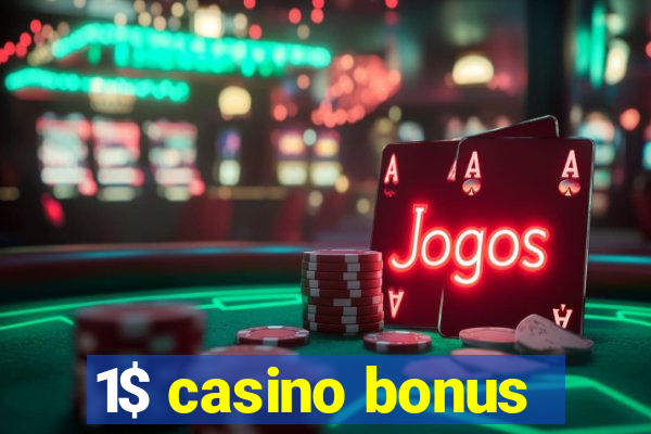 1$ casino bonus