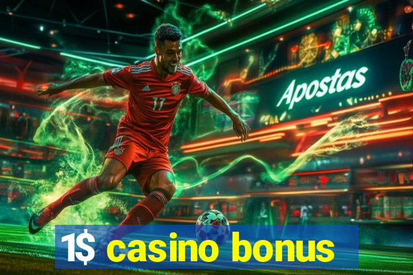 1$ casino bonus