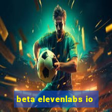 beta elevenlabs io