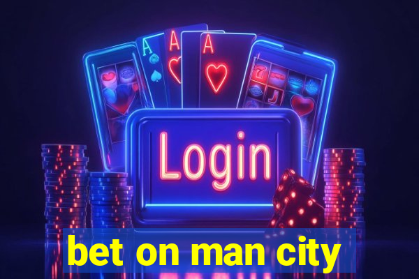 bet on man city