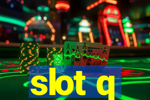 slot q