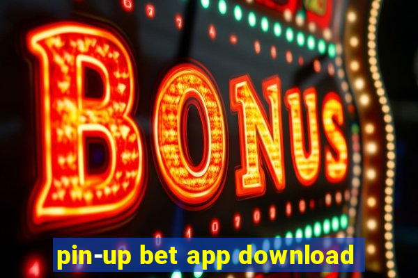 pin-up bet app download