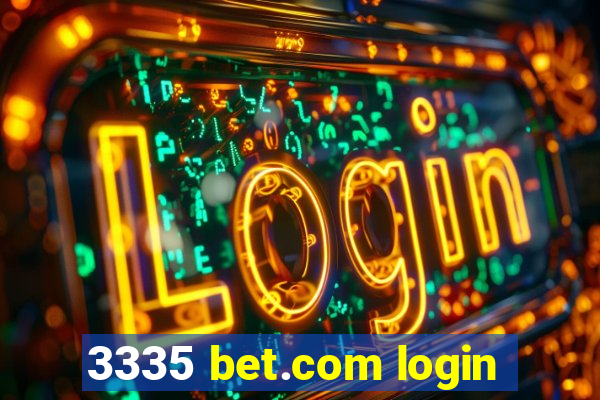 3335 bet.com login