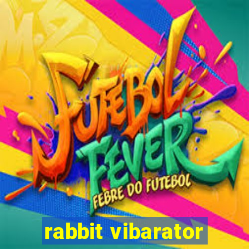 rabbit vibarator