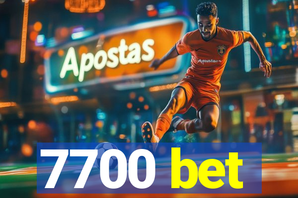 7700 bet