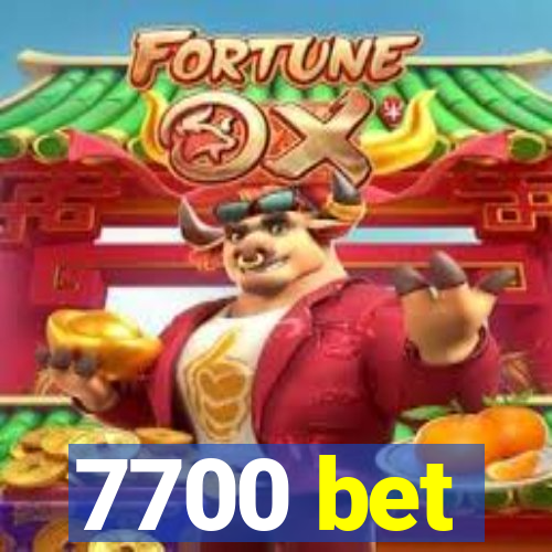 7700 bet