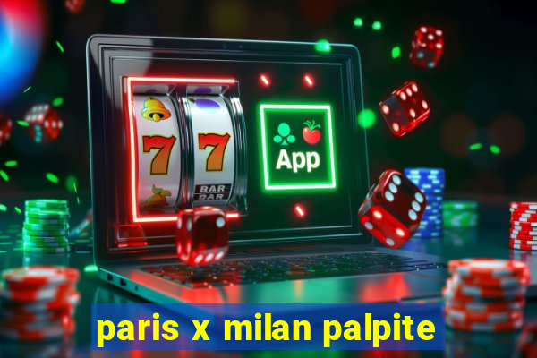 paris x milan palpite