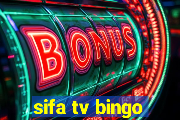 sifa tv bingo