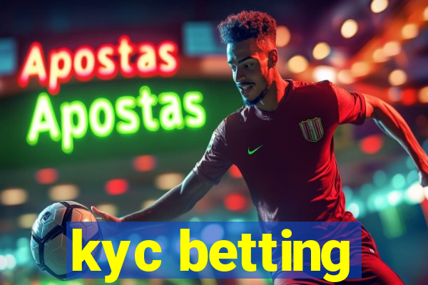 kyc betting