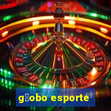 g暮obo esporte