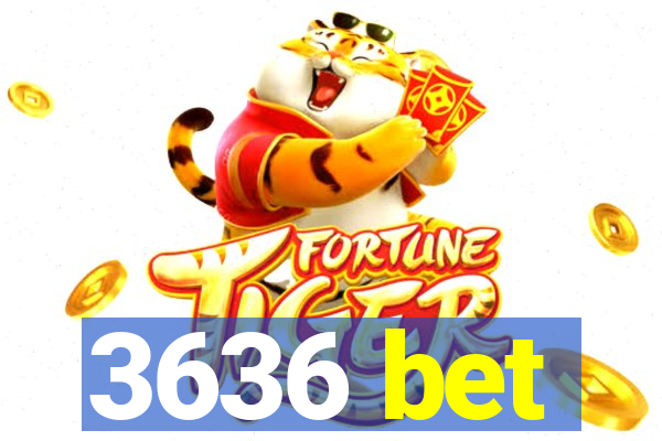 3636 bet