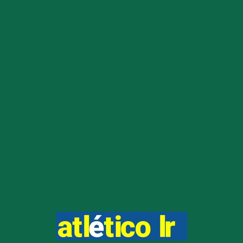 atlético lr