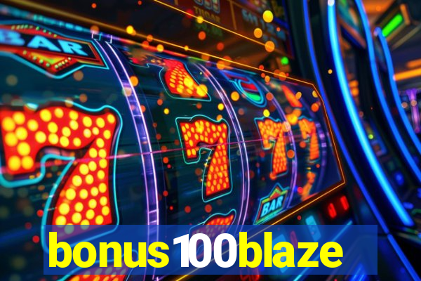 bonus100blaze