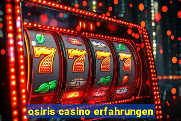 osiris casino erfahrungen