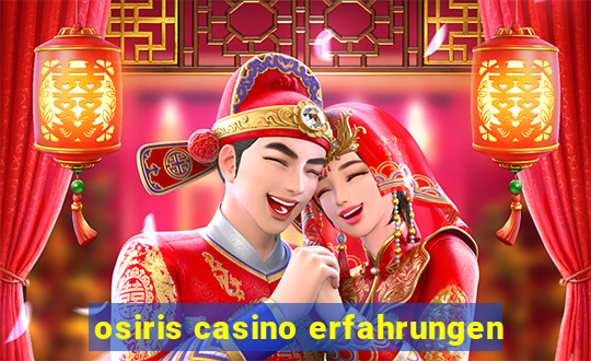 osiris casino erfahrungen