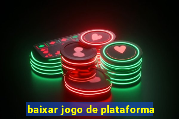 baixar jogo de plataforma