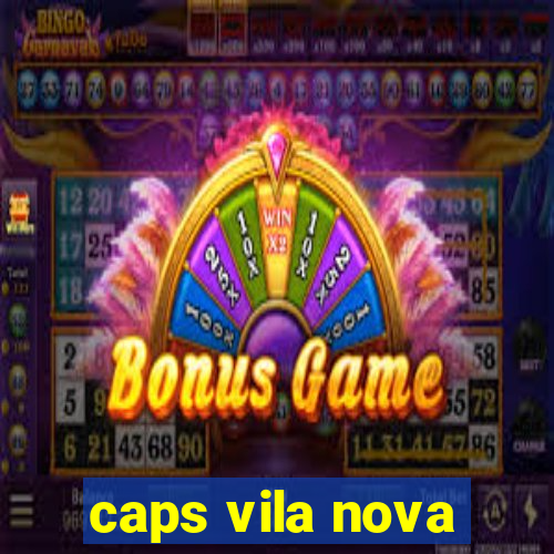 caps vila nova