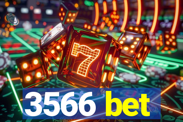 3566 bet