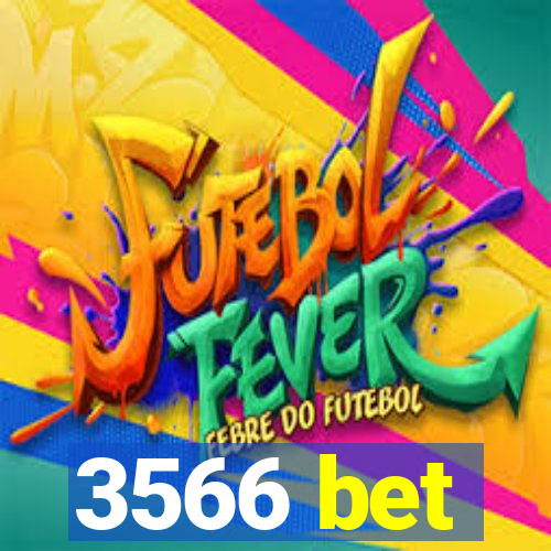 3566 bet