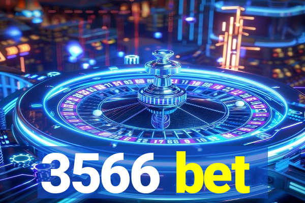 3566 bet