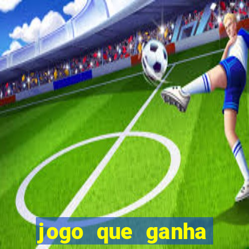 jogo que ganha dinheiro sem precisar depositar